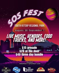 Flyer for SOS Fest, South Kitsap Regional Park Aug. 30 - Sept. 1, live music, vendors, food trucks and more. $15 presale, $20 at the door, $40 three day bundle.